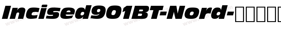 Incised901BT-Nord字体转换