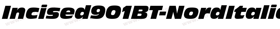 Incised901BT-NordItalic字体转换