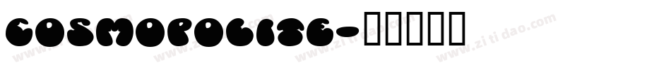 Cosmopolite字体转换