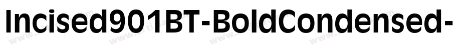 Incised901BT-BoldCondensed字体转换