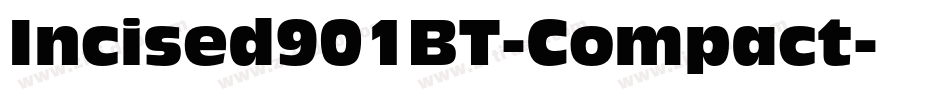 Incised901BT-Compact字体转换