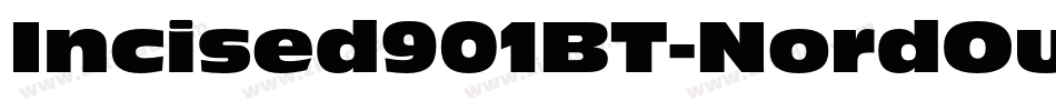 Incised901BT-NordOutline字体转换