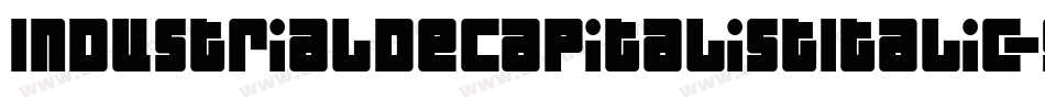 IndustrialDecapitalistItalic-5y1v字体转换