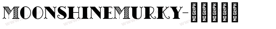MoonshineMurky字体转换