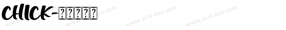 CHICK字体转换