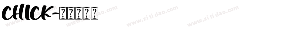 CHICK字体转换