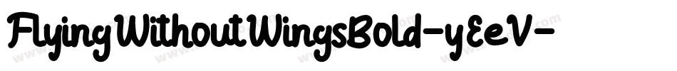 FlyingWithoutWingsBold-yEeV字体转换