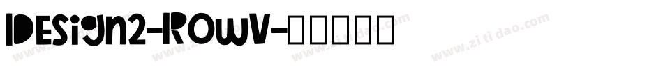 Design2-R0wV字体转换