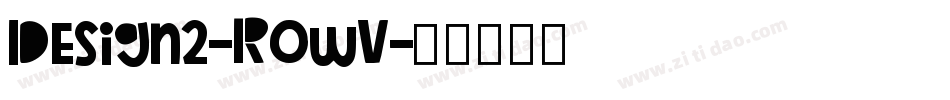 Design2-R0wV字体转换