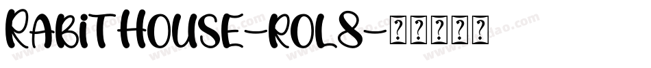RabitHouse-rol8字体转换