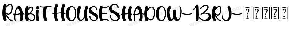 RabitHouseShadow-13rj字体转换