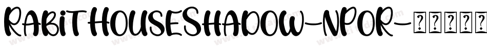 RabitHouseShadow-nPoR字体转换