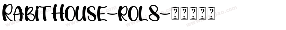 RabitHouse-rol8字体转换