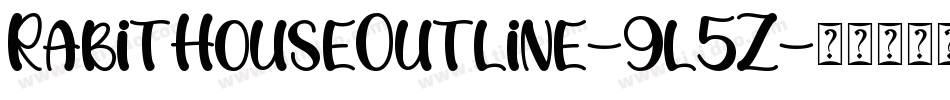 RabitHouseOutline-9l5Z字体转换