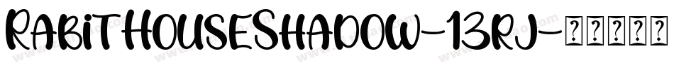 RabitHouseShadow-13rj字体转换