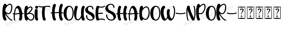 RabitHouseShadow-nPoR字体转换