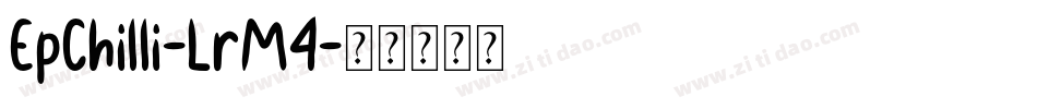 EpChilli-LrM4字体转换