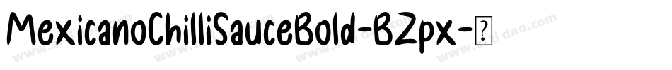 MexicanoChilliSauceBold-BZpx字体转换