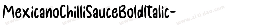 MexicanoChilliSauceBoldItalic-8Xz0字体转换