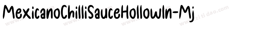 MexicanoChilliSauceHollowIn-Mj7Y字体转换