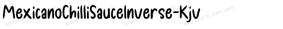 MexicanoChilliSauceInverse-Kjv7字体转换
