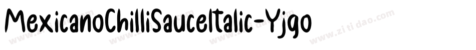 MexicanoChilliSauceItalic-Yjgo字体转换