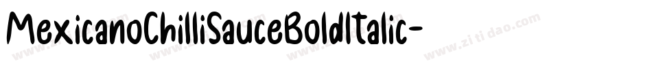 MexicanoChilliSauceBoldItalic-8Xz0字体转换