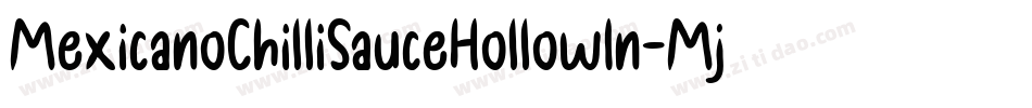 MexicanoChilliSauceHollowIn-Mj7Y字体转换