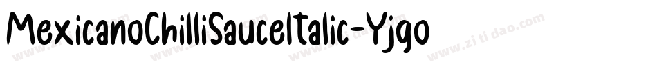 MexicanoChilliSauceItalic-Yjgo字体转换
