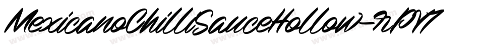 MexicanoChilliSauceHollow-rPY7字体转换