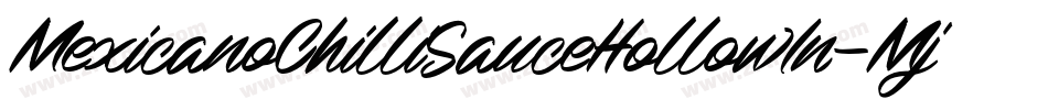 MexicanoChilliSauceHollowIn-Mj7Y字体转换