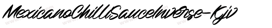 MexicanoChilliSauceInverse-Kjv7字体转换