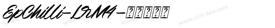 EpChilli-LrM4字体转换