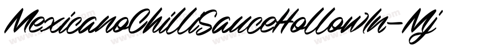 MexicanoChilliSauceHollowIn-Mj7Y字体转换