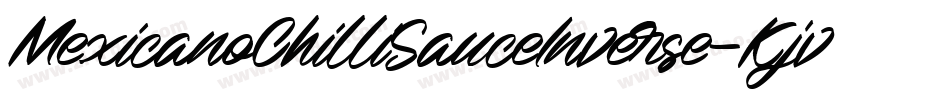 MexicanoChilliSauceInverse-Kjv7字体转换