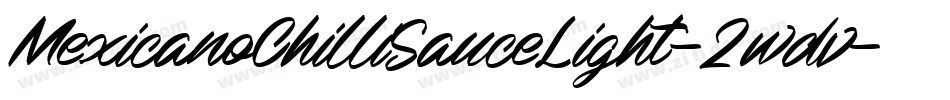 MexicanoChilliSauceLight-2wdv字体转换
