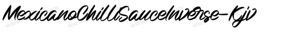 MexicanoChilliSauceInverse-Kjv7字体转换