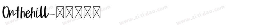 Onthehill字体转换