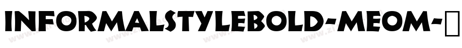 InformalStyleBold-mEom字体转换