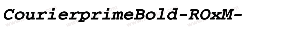 CourierprimeBold-ROxM字体转换