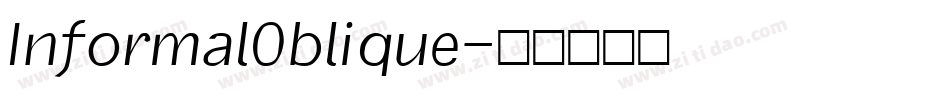 InformalOblique字体转换