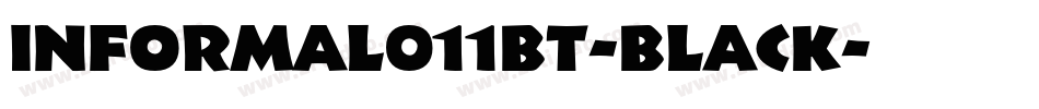Informal011BT-Black字体转换