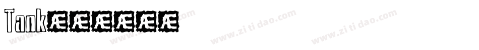 Tank字体转换