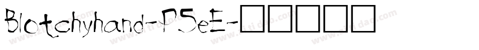 Blotchyhand-P5eE字体转换
