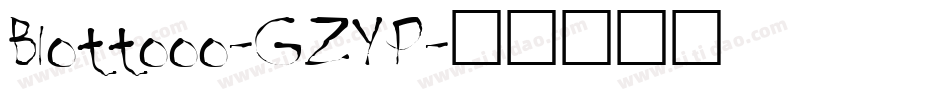 Blottooo-GZYP字体转换