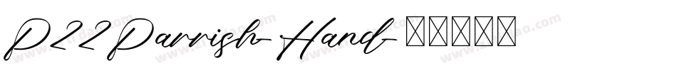 P22Parrish-Hand字体转换