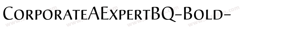 CorporateAExpertBQ-Bold字体转换
