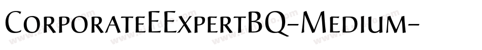 CorporateEExpertBQ-Medium字体转换