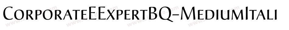 CorporateEExpertBQ-MediumItalicOsF字体转换