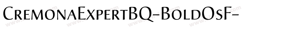 CremonaExpertBQ-BoldOsF字体转换